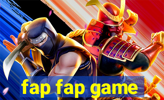 fap fap game